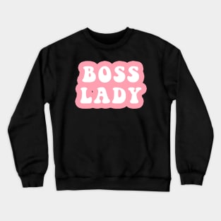 Boss Lady Crewneck Sweatshirt